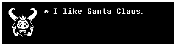 I like Santa Claus.