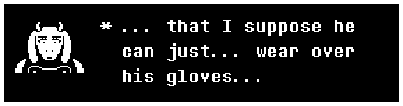 ... that I suppose he can just... wear over his gloves...